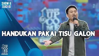 Ate: Handukan Pakai Tisu Galon - ULTIMATE SHOW 6 | SUCI IX