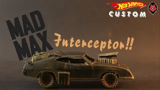 Hot Wheels MAD MAX Interceptor Custom!!!