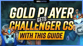 How a GOLD Player Gets CHALLENGER CS With This Guide! - Skill Capped