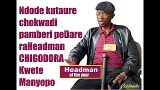 Part 3 Headman Chigodora kwa Marange