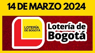 Resultado LOTERIA DE BOGOTA JUEVES 14 de marzo de 2024 💫✅💰 ULTIMO SORTEO