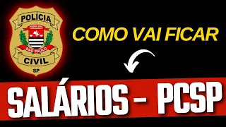 NOVOS SALÁRIOS PCSP 2023 - [ENTENDA]