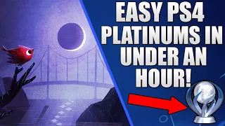 7 EASY PS4 Platinum Trophies You Can Earn in UNDER an Hour! (#3)