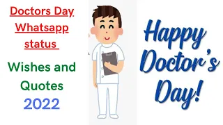 Doctors Day Status/Whatsapp Status|Doctors Day Wishes and Quotes|Doctors Day 2022|Happy Doctors Day|