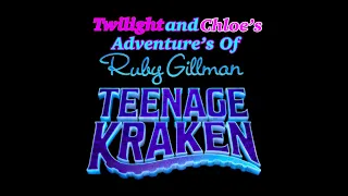 Ideas for Twilight and Chloe’s Adventures of Ruby Gillman, Teenage Kraken