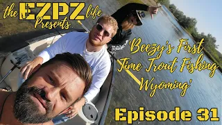 'Beezy's First Time Trout Fishing Wyoming' Episode 31 Miracle Mile & North Platte River