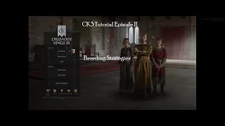 Crusader Kings 3 - Tutorial - Breeding Strategies