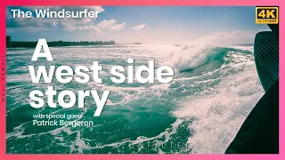 The Windsurfer - A West Side Story Raw and Unfiltered