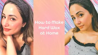 How to make Hard Wax at Home | DIY | Waxing at Home