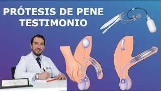 PROTESIS DE PENE / TESTIMONIO / DISFUNCION ERECTIL