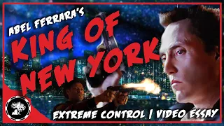 King of New York (1990) | Extreme Control | Video Essay