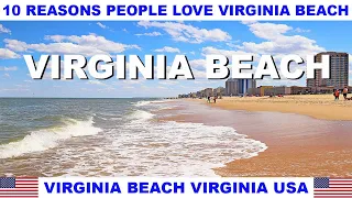 10 REASONS WHY PEOPLE LOVE VIRGINIA BEACH VIRGINIA USA