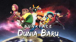 BoBoiBoy Galaxy | Dunia Baru - Bunkface