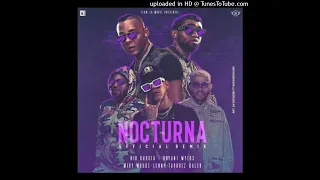 Nocturna Remix (Full Version) Nio Garcia (ft.-Bryant-Myers-Miky-Woodz-Lenny-Tavarez-Jay-Wheeler)