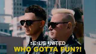 Rebus United - Who Gotta Fun?! [Official Music Video]