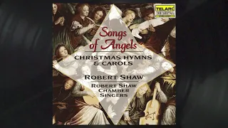 Robert Shaw Chamber Singers - The Holly and the Ivy (Official Audio)