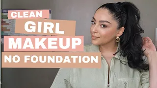 How to Do Clean Girl Makeup (No Foundation) Effortlessly!