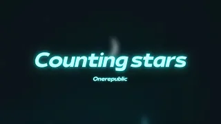OneRepublic - Counting Stars (slowed + reverb)