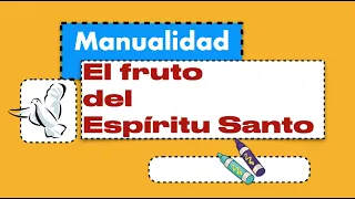 El FRUTO del ESPÍRITU SANTO | MANUALIDAD | Refugio Kids