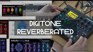 Piece for Digitone and Reverbs