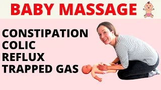 BABY MASSAGE (FOR CONSTIPATION, WIND, GAS, COLIC & REFLUX) EASY,  CALMING AND IT WORKS!