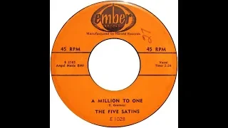 The Five Satins - A Million To One (Doo Wop Gold) HD