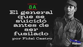 Ochoa, el general que se suicidó antes de ser fusilado por Castro