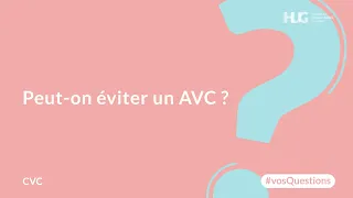 Peut-on éviter un AVC ?