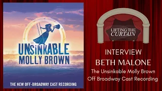 Beth Malone - The Unsinkable Molly Brown Soundtrack Interview