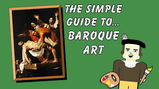 The simple guide to BAROQUE ART