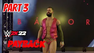 WWE 2K22 Universe Mode | Payback PPV | Part 3