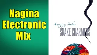 Nagina Electronic Mix (Album: Snake Charmers)