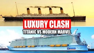 Titanic vs Modern Cruise Ship: A Captivating Comparison