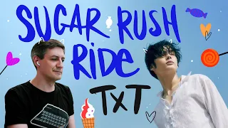 Honest reaction to TxT — Sugar Rush Ride
