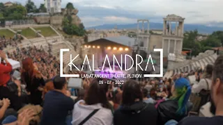 Kalandra - Live at Plovdiv's Ancient Theatre (Full set)