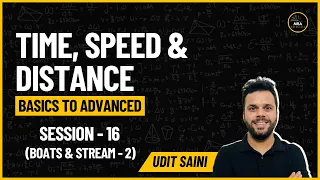 Time Speed and Distance 16 | Boat Stream - II | Arithmetic | Quantitative Aptitude | Udit Saini