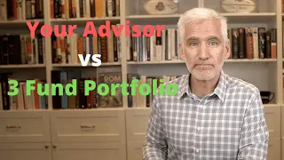 How Does Your Investment Advisor Compare To A 3-Fund Portfolio