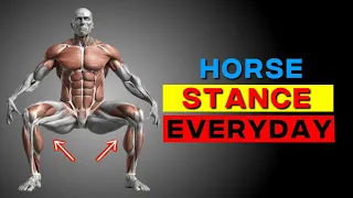 What Happens To Your Body When You Do Horse Stance Every Day!