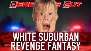 Home Alone - White Suburban Revenge Fantasy | Renegade Cut