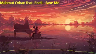 Mahmut Orhan feat. Eneli - Save Me