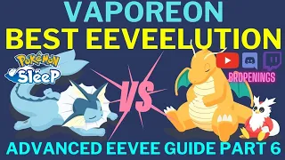 Vaporeon The Best Eeveelution - Advanced Eevee Guide Part 6 #pokemonsleep