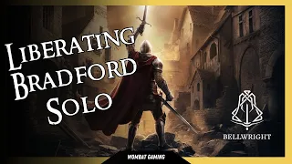 ⚔️ Bellwright Liberating Bradford Solo ⚔️