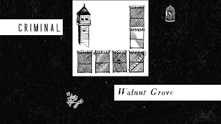 Walnut Grove | Criminal Podcast