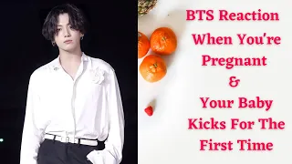 BTS Reaction | When You're Pregnant & Your Baby Kicks For The First Time | Part 4 Jungkook