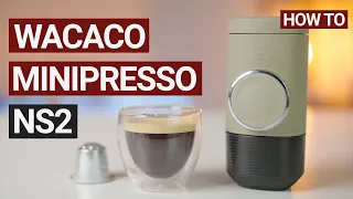 How to Use the Wacaco Minipresso NS2: A Portable Nespresso Brewer