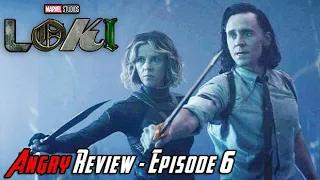 Loki Episode 6 Finale - Angry Review