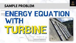 energy equation in fluid flow | sample problem w/ turbine | fluid flow | Fluid Mechanics Lesson 12