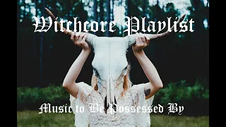 Witchcore Playlist 2
