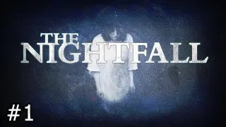 The Nightfall прохождение #1 без комментариев
