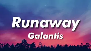 Galantis - Runaway (U & I) (Lyrics)